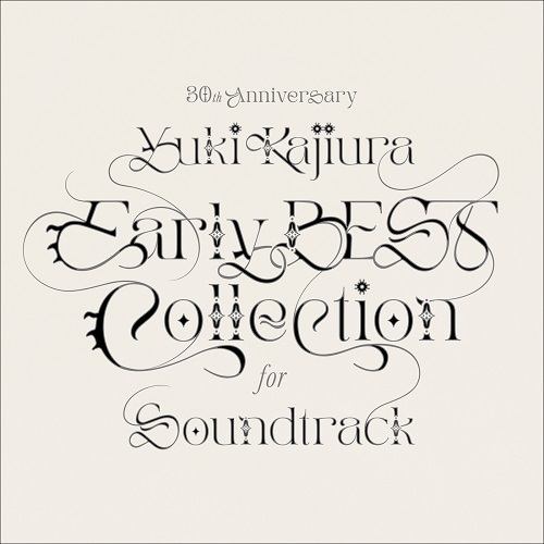 30th Anniversary Early BEST Collection for Soundtrack���|����ӛ.jpg